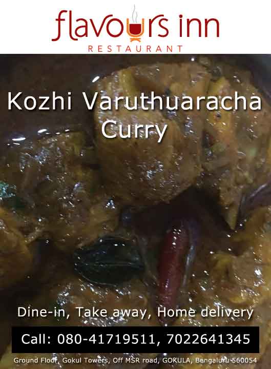 Flavours Inn, Gokula, Bangalore - Kozhi Varuthuaracha Curry